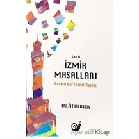 Saklı İzmir Masalları - Talat Ulusoy - Sakin Kitap