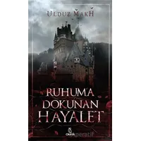Ruhuma Dokunan Hayalet - Ulduz Makh - Otantik Kitap