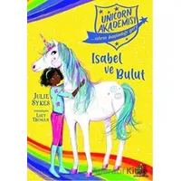 Isabel ve Bulut - Unicorn Akademisi - Julie Sykes - Orman Kitap