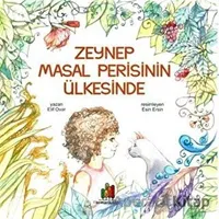 Zeynep Masal Perisinin Ülkesinde - Elif Ovar - Orman Kitap