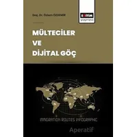 Mülteciler ve Dijital Göç - Özlem Özdemir - Eğitim Yayınevi - Bilimsel Eserler