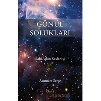 Gönül Solukları - Asuman Serçe - Omca Yayınları