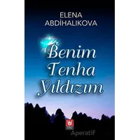 Benim Tenha Yıldızım - Elena Abdihalıkova - Tedev Yayınları