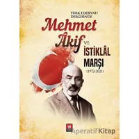Türk Edebiyatı Dergisinde Mehmet Akif ve İstiklal Marşı - Bahtiyar Aslan - Tedev Yayınları