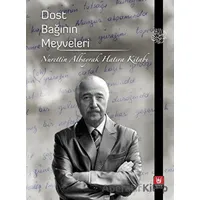 Dost Bağının Meyveleri - Kolektif - Tedev Yayınları