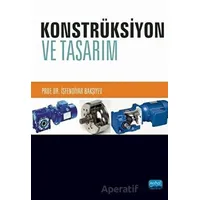 Konstrüksiyon ve Tasarım - İsfendiyar Bakşıyev - Nobel Akademik Yayıncılık