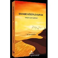 Sahabe Gözüyle Kuran - Vahyin Canlı Şahitleri - Enes Kerzun - Hüner Yayınevi