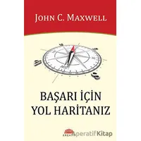 Başarı İçin Yol Haritanız - John C. Maxwell - Kreatif Yayınları