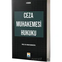 Ceza Muhakemesi Hukuku - Hakan Karakehya - Nisan Kitabevi