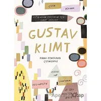 Gustav Klimt - Ustalardan Çocuklar İçin Sanat Dersleri - Rachel Williams - Hayalperest Çocuk