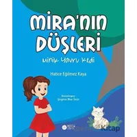 Mira’nın Düşleri - Hatice Eğilmez Kaya - Roza Çocuk Yayınları
