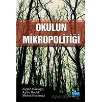 Okulun Mikropolitiği - Ayfer Budak - Nobel Akademik Yayıncılık