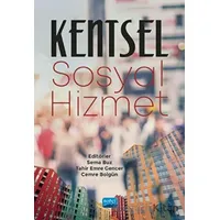 Kentsel Sosyal Hizmet - Müge Özmen - Nobel Akademik Yayıncılık