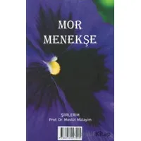 Mor Menekşe - Mevlüt Mülayim - Atlas Akademi
