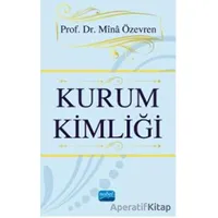 Kurum Kimliği - Mina Özevren - Nobel Akademik Yayıncılık