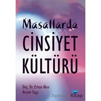 Masallarda Cinsiyet Kültürü - Kevser Taşçı - Nobel Akademik Yayıncılık