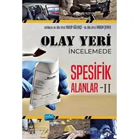 Olay Yeri İncelemede Spesifik Alanlar - II - Kolektif - Nobel Akademik Yayıncılık