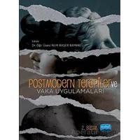 Postmodern Terapiler ve Vaka Uygulamaları - Kolektif - Nobel Akademik Yayıncılık
