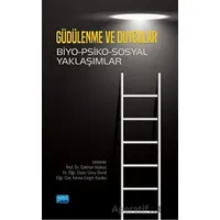 Güdülenme ve Duygular - Kolektif - Nobel Akademik Yayıncılık