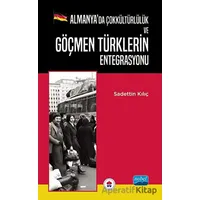 Almanya’da Çokkültürlülük ve Göçmen Türklerin Entegrasyonu