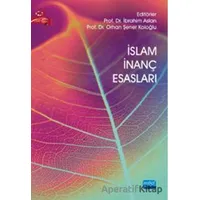 İslam İnanç Esasları - Kolektif - Nobel Akademik Yayıncılık