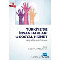 Türkiye’de İnsan Hakları Ve Sosyal Hizmet - Kolektif - Nobel Akademik Yayıncılık