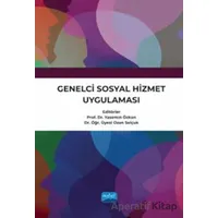 Genelci Sosyal Hizmet Uygulaması - Kolektif - Nobel Akademik Yayıncılık