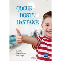 Çocuk Dostu Hastane - Kolektif - Nobel Akademik Yayıncılık