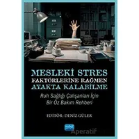 Mesleki Stres Faktörlerine Rağmen Ayakta Kalabilme - Kolektif - Nobel Akademik Yayıncılık