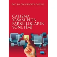 Çalışma Yaşamında Farklılıkların Yönetimi - Olca Sürgevil Dalkılıç - Nobel Akademik Yayıncılık