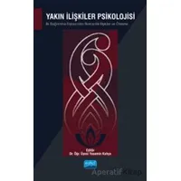 Yakın İlişkiler Psikolojisi - Kolektif - Nobel Akademik Yayıncılık