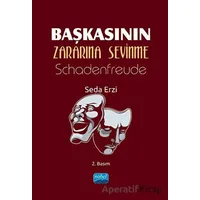 Başkasının Zararına Sevinme - Schadenfreude - Seda Erzi - Nobel Bilimsel Eserler