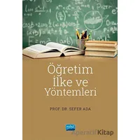 Öğretim İlke ve Yöntemleri - Sefer Ada - Nobel Akademik Yayıncılık