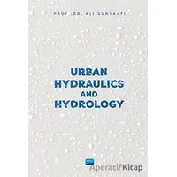 Urban Hydraulics and Hydrology - Ali Günyaktı - Nobel Akademik Yayıncılık