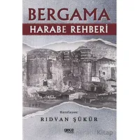 Bergama Harabe Rehberi - Rıdvan Şükür - Gece Kitaplığı