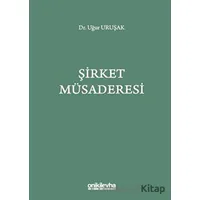 Şirket Müsaderesi - Uğur Uruşak - On İki Levha Yayınları