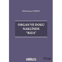 Organ ve Doku Naklinde Rıza - Elif Rumeysa Gürbüz - On İki Levha Yayınları