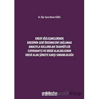 Kredi Sözleşmelerinde Kredinin Geri Ödenmesini Sağlamak İçin Kullanılan Taahhütler (Covenants) ve Kr
