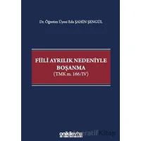 Fiili Ayrılık Nedeniyle Boşanma - Eda Şahin Şengül - On İki Levha Yayınları