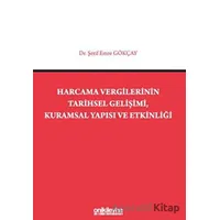 Harcama Vergilerinin Tarihsel Gelişimi, Kuramsal Yapısı ve Etkinliği