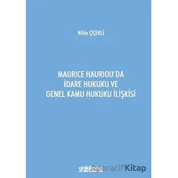 Maurice Hauriouda İdare Hukuku ve Genel Kamu Hukuku İlişkisi