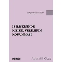 İş İlişkisinde Kişisel Verilerin Korunması - Esra Yiğit - On İki Levha Yayınları