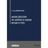 Anonim Şirketlerde Pay Sahibinin Oy Hakkının Kapsamı ve Etkisi