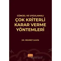 Güncel ve Uygulamalı Çok Kriterli Karar Verme Yöntemleri - Mehmet Şahin - Nobel Bilimsel Eserler