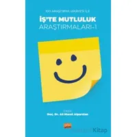 100 Araştırma Hikayesi İle İş’te Mutluluk Araştırmaları - 1 - Kolektif - Nobel Bilimsel Eserler