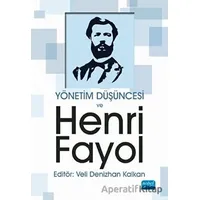 Yönetim Düşüncesi ve Henri Fayol - Veli Denizhan Kalkan - Nobel Akademik Yayıncılık