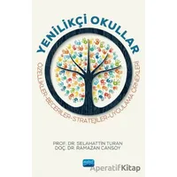 Yenilikçi Okullar - Özellikler - Beceriler - Stratejiler - Uygulama Örnekleri