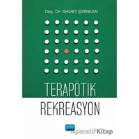 Terapötik Rekreasyon - Ahmet Şirinkan - Nobel Akademik Yayıncılık