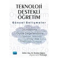 Teknoloji Destekli Öğretim: Güncel Gelişmeler - İbrahim Yıldırım - Nobel Akademik Yayıncılık