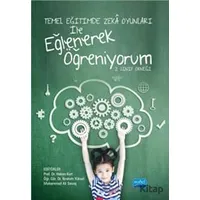 Temel Eğitimde Zeka Oyunları İle Eğlenerek Öğreniyorum - Hakan Kurt - Nobel Akademik Yayıncılık